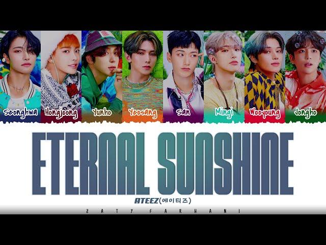 ATEEZ (에이티즈) - ‘ETERNAL SUNSHINE’ Lyrics [Color Coded_Han_Rom_Eng]