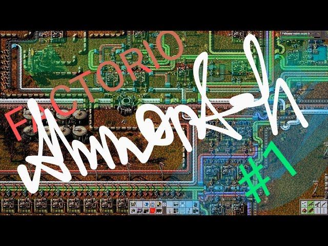 Factorio #1 - НАЧАЛО! Строим завод.