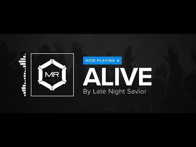 Late Night Savior - Alive [HD]