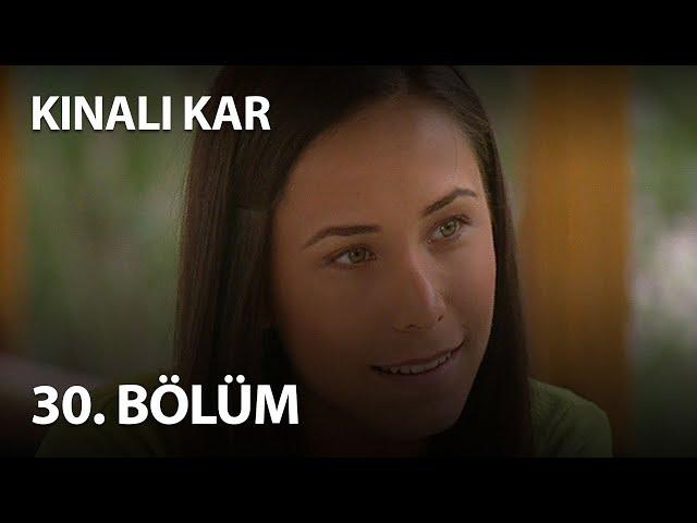 Kınalı Kar 30. Bölüm - Full Bölüm