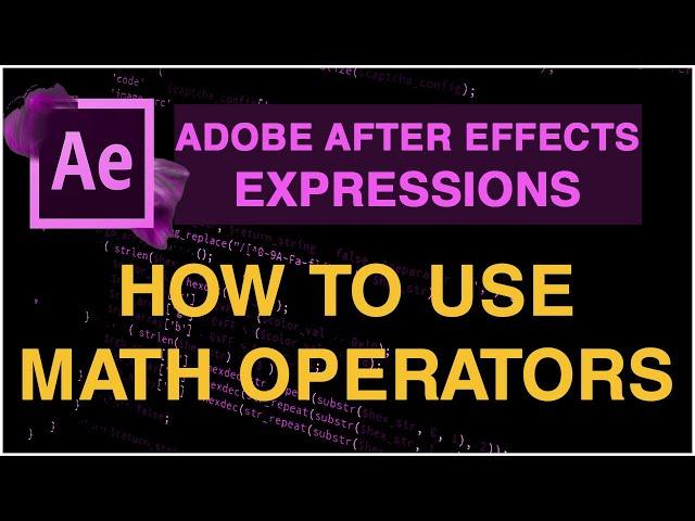 How to use Math Operators in After Effect Expressions - Adobe After Effects Tutorial