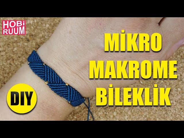 Mikro Makrome Bileklik Tutorial #DIY #kendinyap #bileklikyapımı