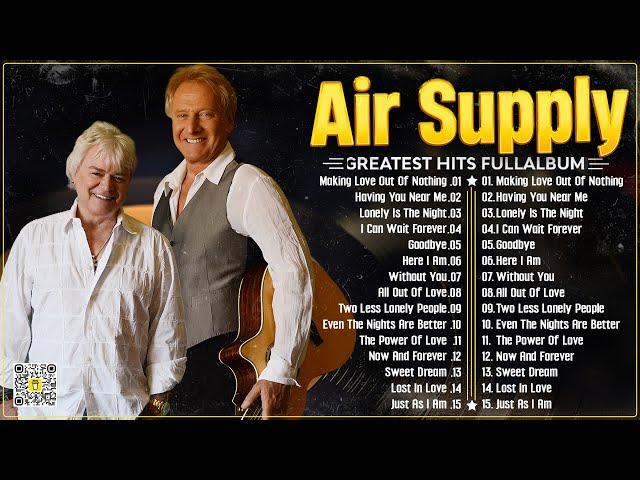 The Best Air Supply Songs  Best Soft Rock Legends Of Air Supply.