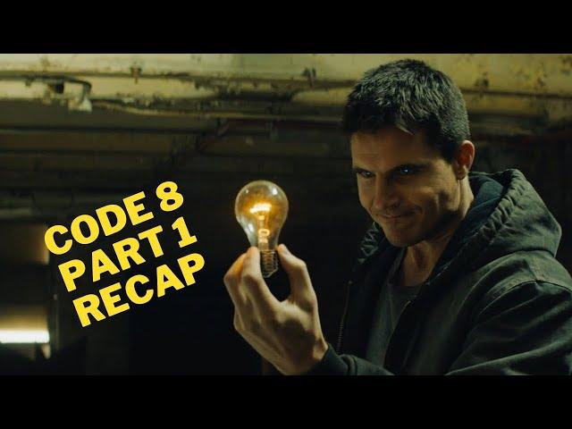 Code 8 Part 1 RECAP , Everything To REMEMBER Before Code 8 Part 2