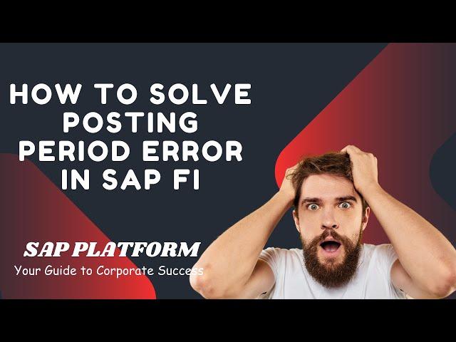 How To Solve Posting Period Error in Sap