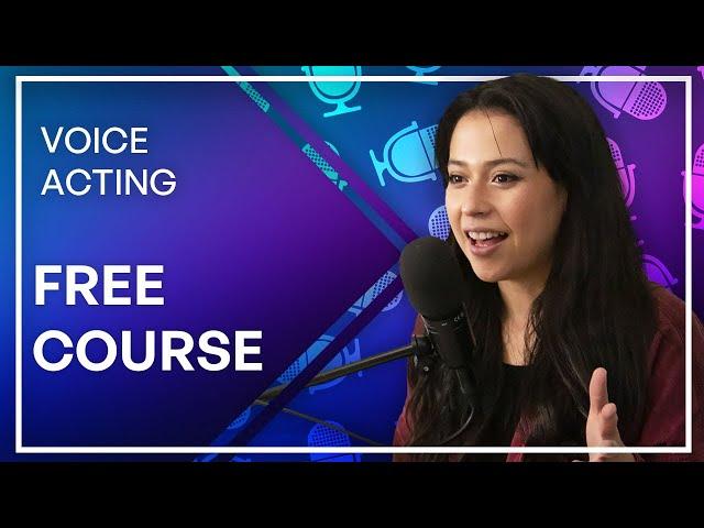 Free Voice Acting Course for Beginners (Creative Development Tutorial)