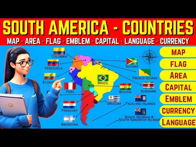 South America Explained | South American Countries - Map, Flag, Capital, Language, Currency