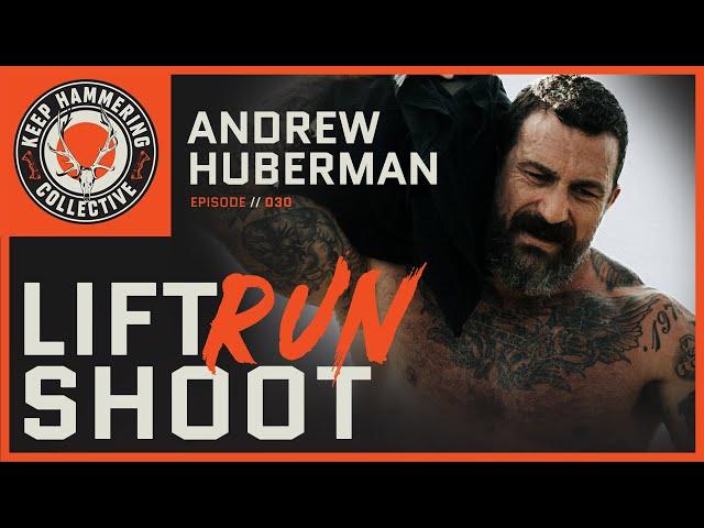 Lift. Run. Shoot. | Andrew Huberman | Episode 030