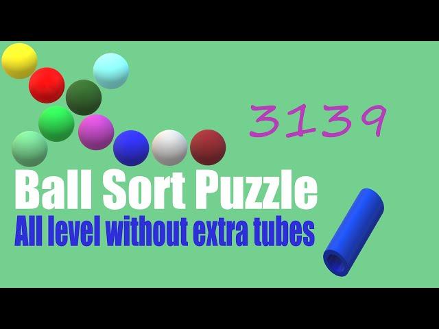 Ball Sort Puzzle Level 3139  All level without extra tube  Game Walkthrough  Next Hard Level 3145