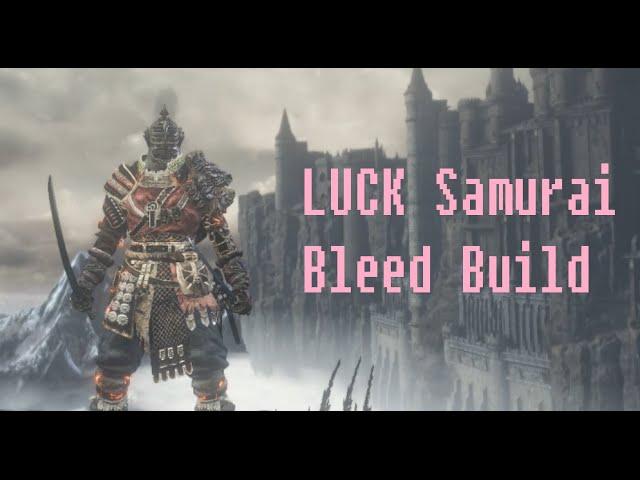 Samurai Bleed Luck Build -- Dark Souls 3 Dual Katana vs Bosses NG+