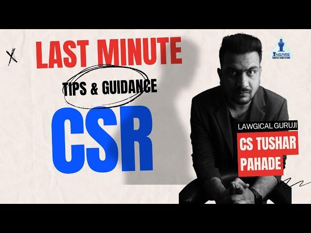 CSR Open Book | Last Minute TIPS & Guidance