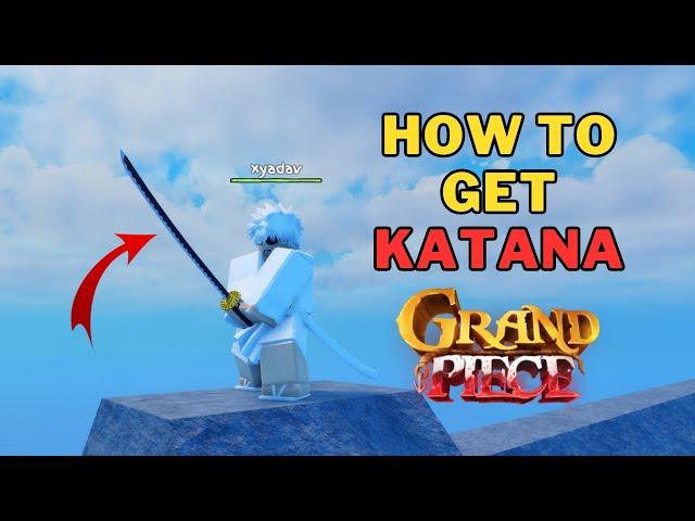 How To Get Katana in Grand Piece Online | GPO Katana Location