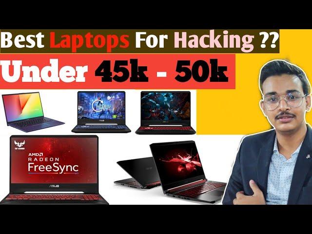 Best Budget Laptops for Hacker under 50k | Hacking & gaming laptop under 50k