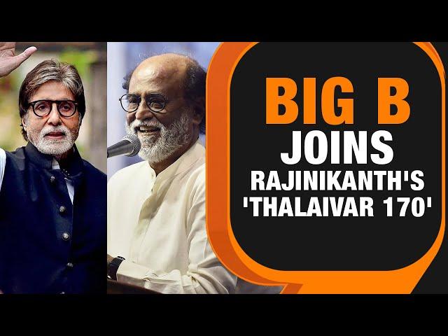 Big B Joins Rajinikanth's 'Thalaivar 170' | Official Announcement by Lyca Productions | News9