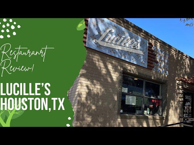 Restaurant Review-Lucille's in Houston,Tx #Restaurant #Review #Vlog