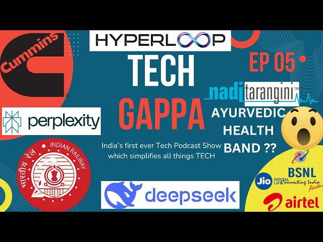 Ayurveda Health Band | Hydrogen Train Engine | Tech Gappa EP - 5 #perplexity #deepseek  #techgappa