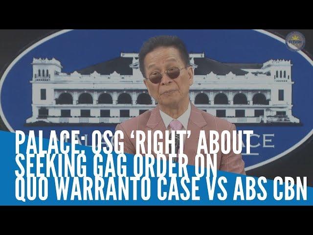 Palace: OSG ‘right’ about seeking gag order on quo warranto case vs ABS CBN