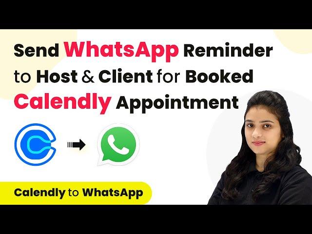 How to Send WhatsApp Reminder to Host and Client for Booked Calendly Appointment