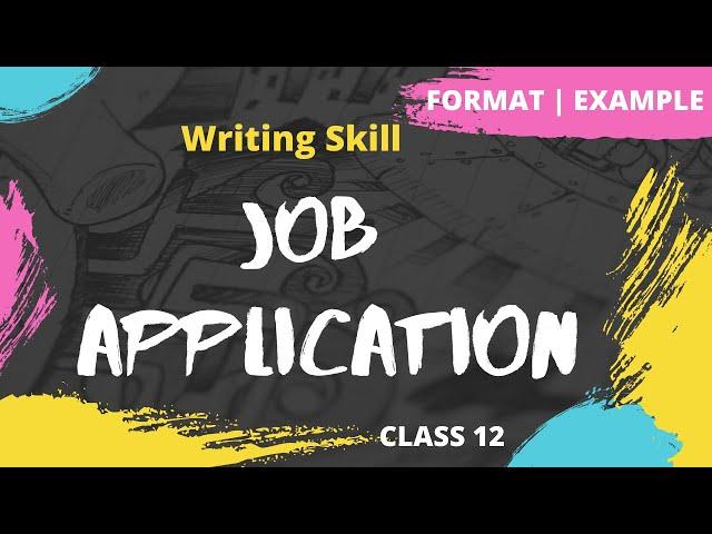 Job Application | How to write a Job Application | Format | Example | Class 12