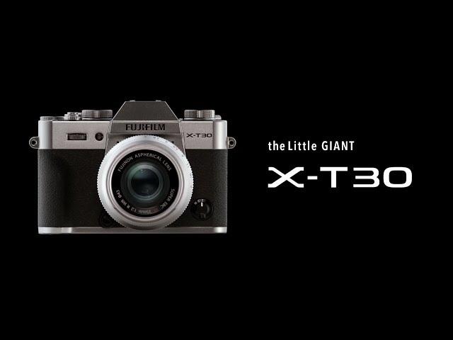 FUJIFILM X-T30 Promotional Video | FUJIFILM