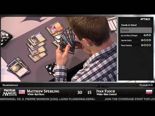 Pro Tour Magic 2015 - Quarterfinals - Matt Sperling vs. Ivan Floch