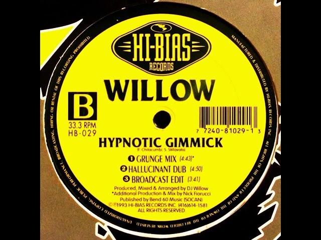 Willow – Hypnotic Gimmick - (Hallucinant Dub)