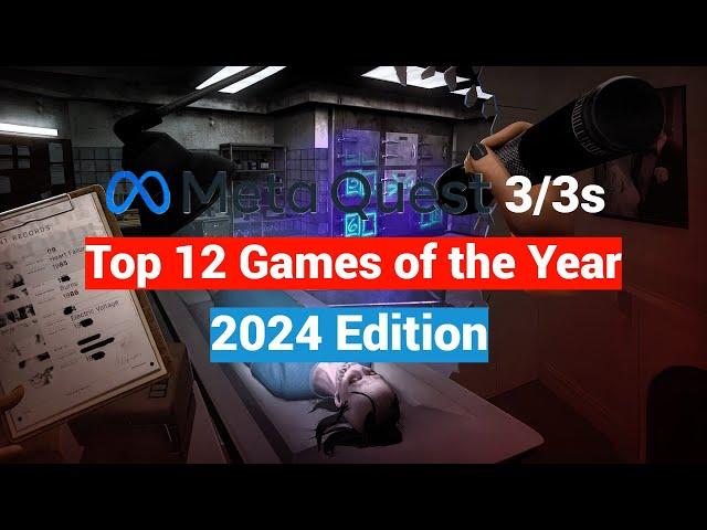 Top 12 Meta Quest 2 / 3 / 3s Best Games of the Year - 2024 Edition