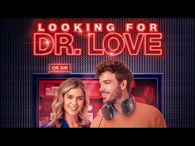 Looking for Dr. Love | Full Romance Movie | Anna Marie Dobbins | Julian Shaw