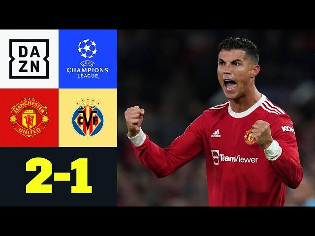 Ronaldo lässt das Old Trafford beben: Man United – Villarreal 2:1 | UEFA Champions League | DAZN