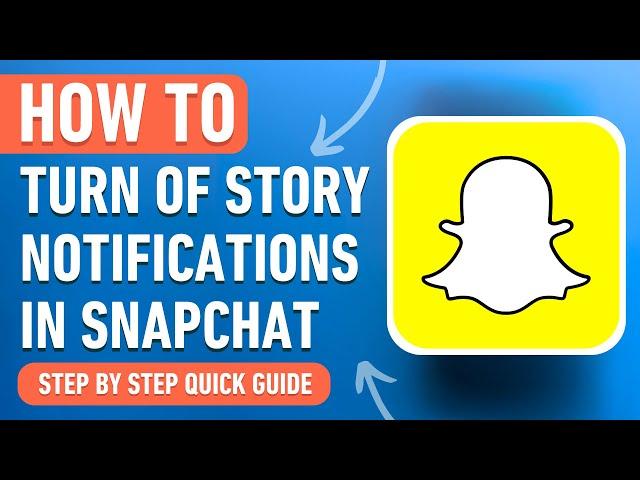 How to turn off Story Notifications in Snapchat [2024] Easy Tutorial