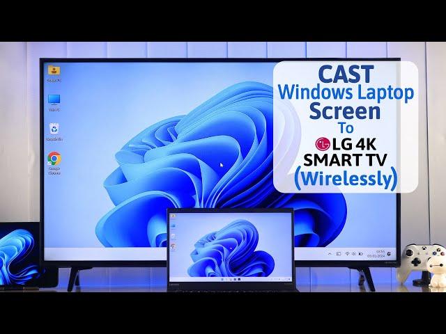 How to Cast Windows Laptop Screen on LG Smart TV! [Wirelessly Connect & Mirror]