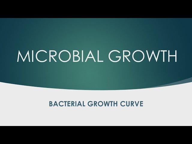 MICROBIAL GROWTH