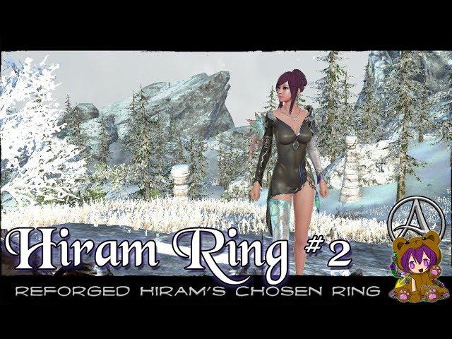 ArcheAge Unchained - Part 2: Reforged Hiram's Chosen Ring