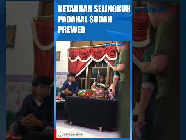 CEWEKNYA KETAHUAN SELINGKUH, PADAHAL SUDAH PREWED