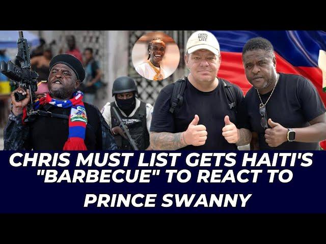 Chris Must List Interviews Jimmy ‘Barbecue’ Cherizier, Barbecue Vibe To Prince Swanny BBQ Badness