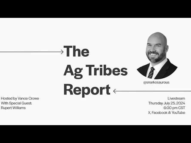 Ag Tribes Report: Did TX Farm Bureau sellout to CCP? Will Trump kill corn price? CO2 Eminent Domain?