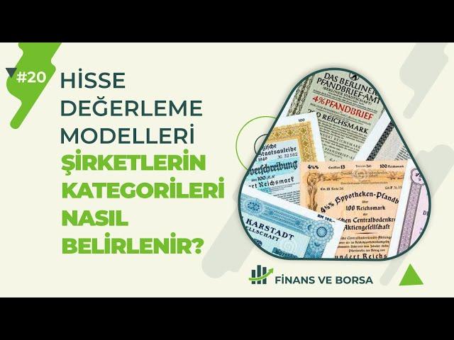 ŞİRKET KATEGORİLERİ NEYE GÖRE BELİRLENİR | Hisse Değerleme Modelleri #20