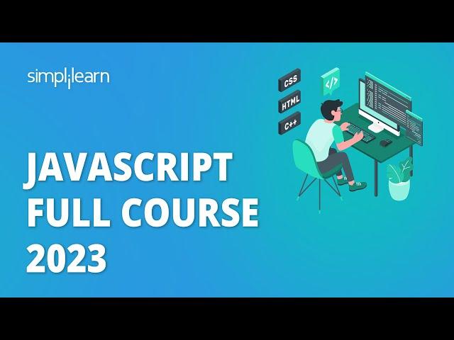  Javascript Full Course 2023 | Learn Javascript in 12 Hours | Javascript for Beginners|Simplilearn