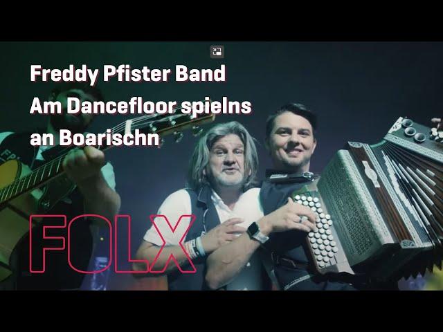 Freddy Pfister Band - Am Dancefloor spielns an Boarischn | VOLKSMUSIK | FOLX TV