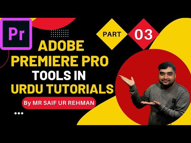 The Ultimate Adobe Premiere Pro Tutorial: 5 Tools You Need to Know ~By MR SAIF UR REHMAN