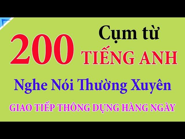 Chỉ cần lắng nghe - Những cụm từ tiếng Anh thông dụng nhất trong giao tiếp