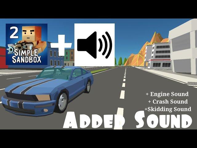 I tried to add some extra sounds in my car - Simple Sandbox 2