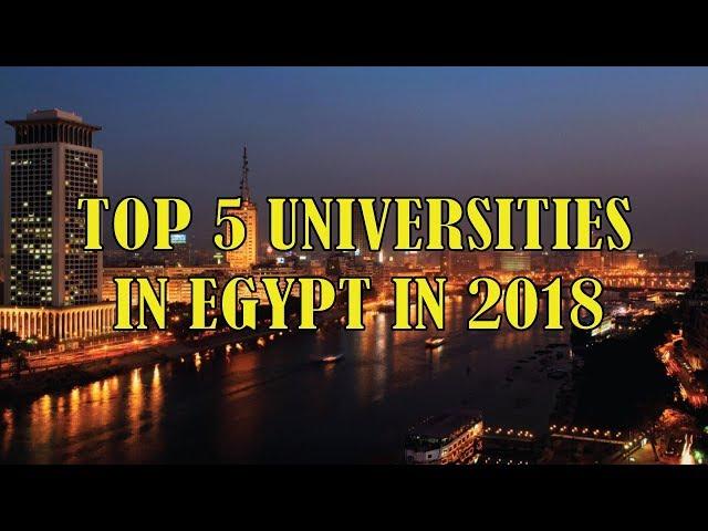 Top Universities in Egypt | Best 5 Top Universities in Egypt in 2018