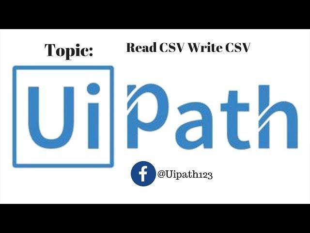 Read Csv  And Write Csv  in Ui Path tutorials for beginners