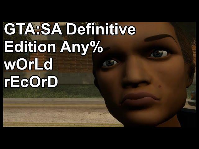 First Definitive Edition Speedrun | Day 1 GTA:SA Definitive Edition Any% wOrLd rEcOrD