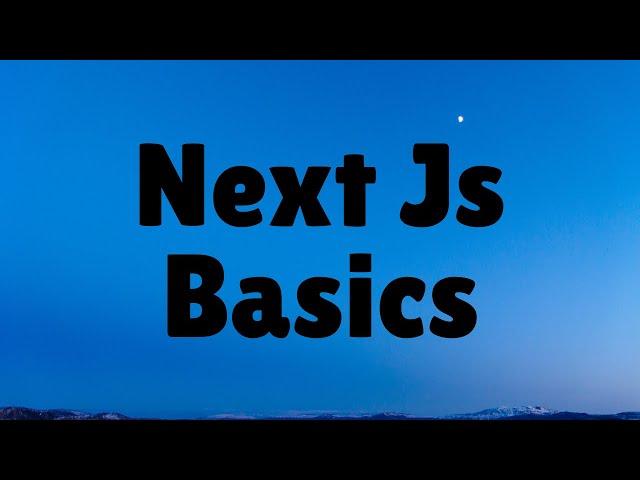  Next Js Basics || Next Js for Beginners