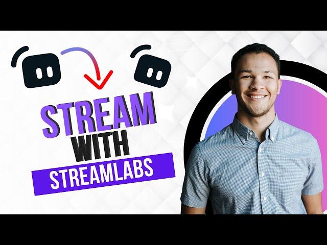 How to Stream with Streamlabs || Streamlabs Tutorial and Setup (Full Guide)