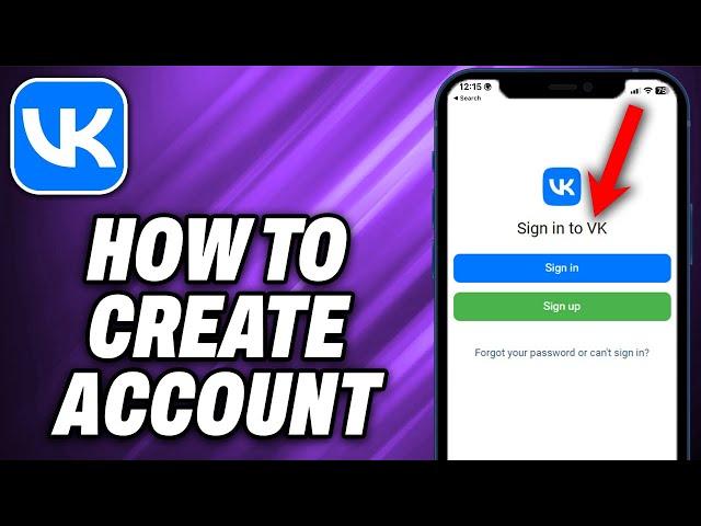 How To Create A VK Account (2024) - Quick Help