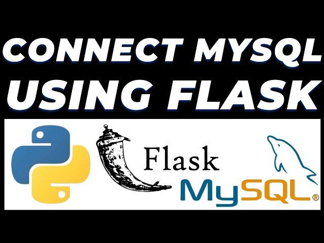 How to connect MySQL Database with Flask Tutorial