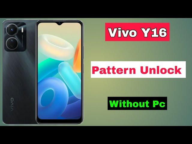 Vivo Y16 (2022) Hard Reset / How To Unlock Vivo Y16 / Password Lock, Pattern Lock Remove Without Pc